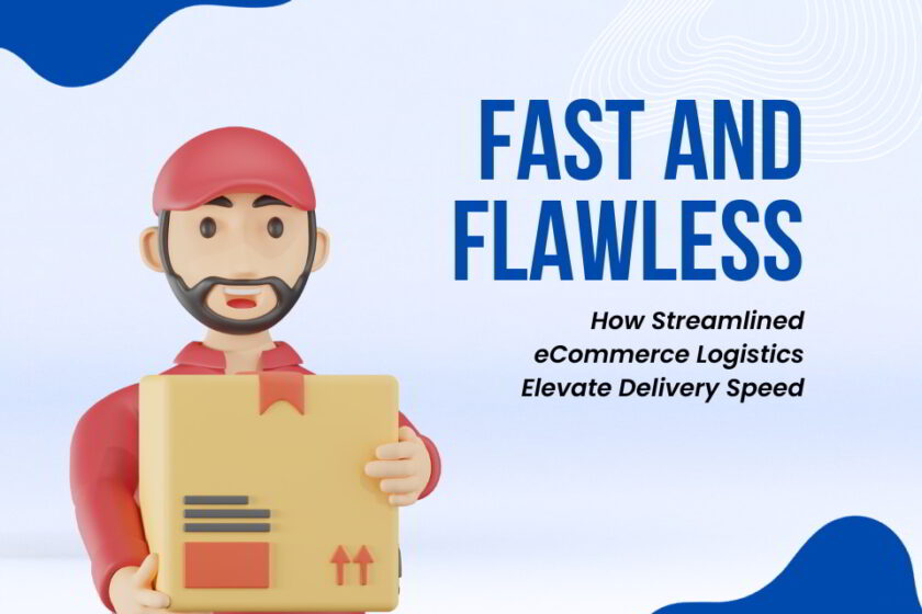 eCommerce Logistics for Faster Delivery