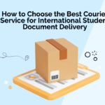 How To Choose The Best Courier Service For International Student Document Delivery