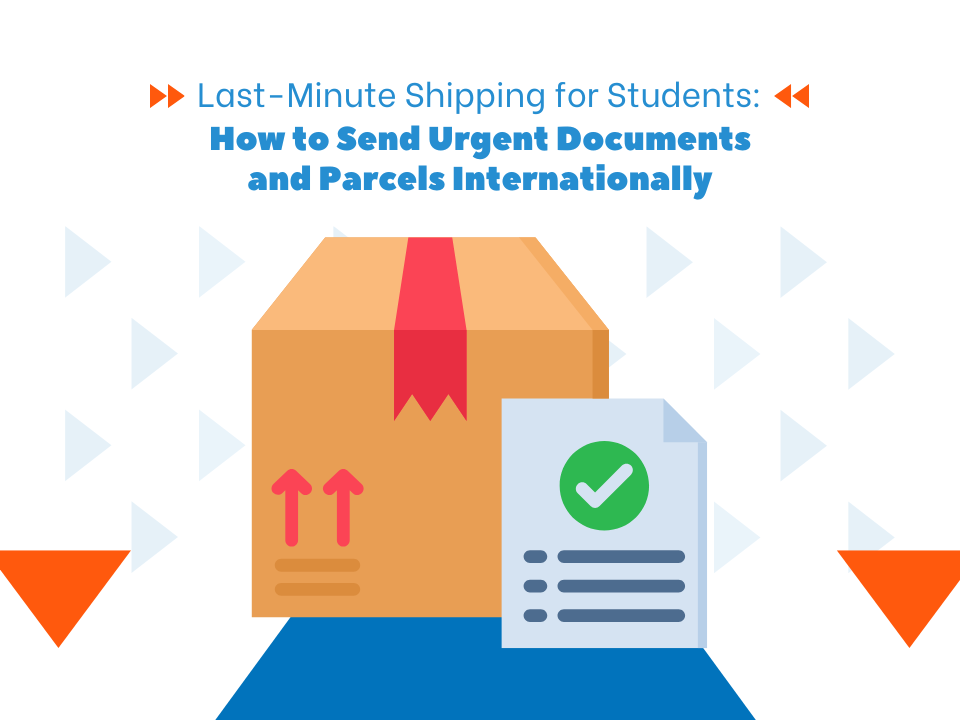Last-Minute Shipping For Students: How To Send Urgent Documents And ...