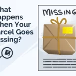 What Happens When Your Parcel Goes Missing?
