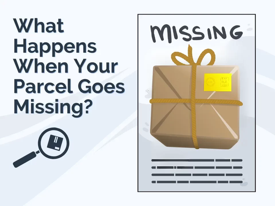 What Happens When Your Parcel Goes Missing?