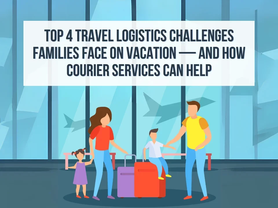 Travel Logistics Challenges Families Face on Vacation